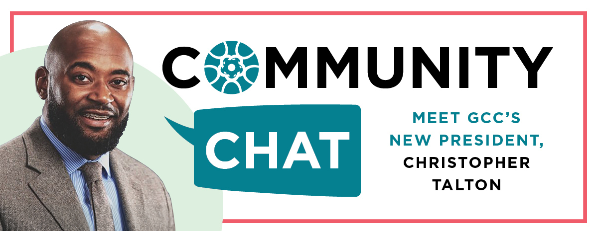 Community Chat: an afternoon with GCC's new president, Christopher Talton